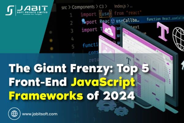 The Giant Frenzy: Top 5 Front-End JavaScript Frameworks of 2024