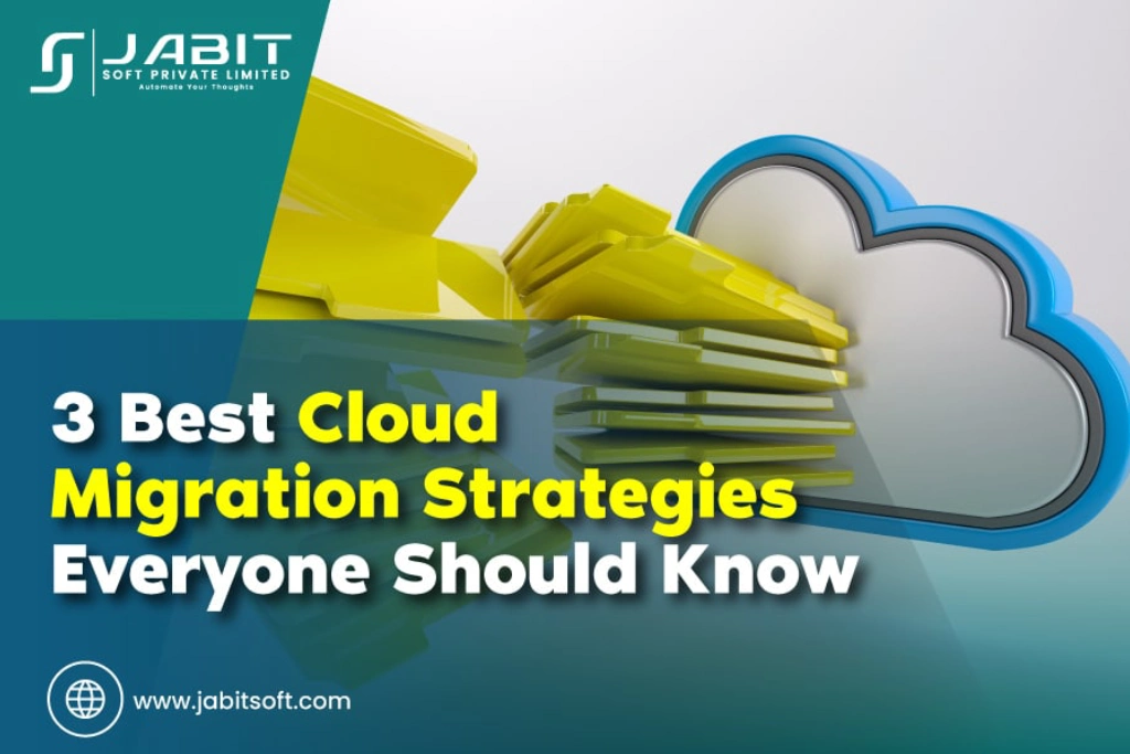 3-Best-Cloud-Migration-Strategies-Everyone-Should-Know