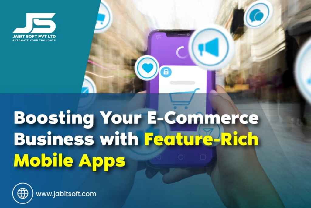 Boosting-Your-E-Commerce-Business-with-Feature-Rich-Mobile-Apps-1