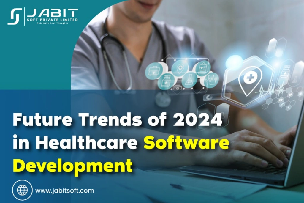 Future-Trends-of-2024-in-Healthcare-Software-Development
