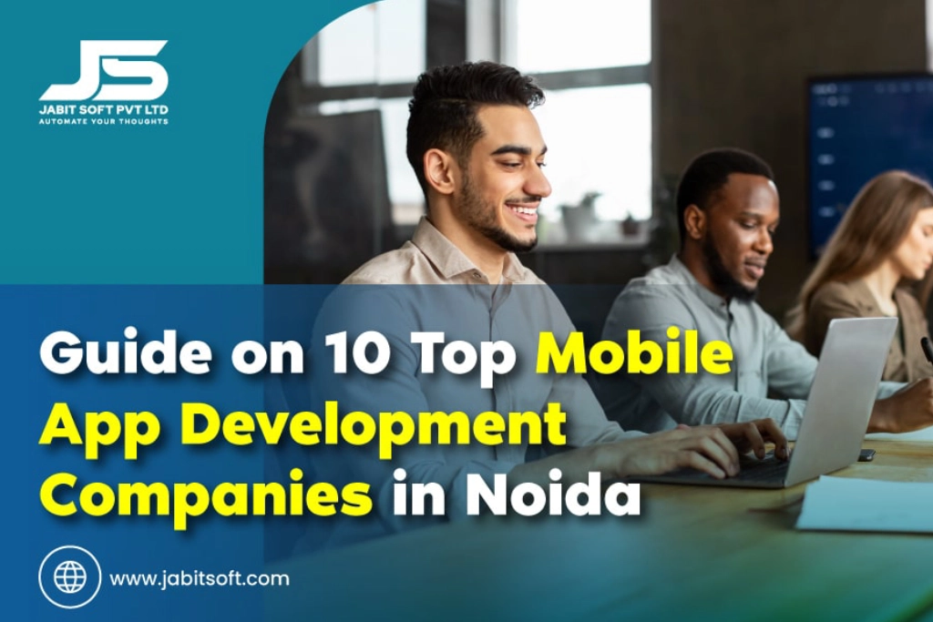 Guide-on-10-Top-Mobile-App-Development-Companies-in-Noida