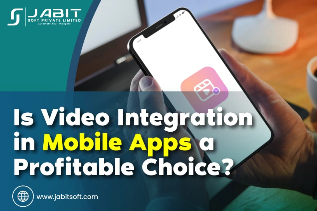 Is-Video-Integration-in-Mobile-Apps-a-Profitable-Choice