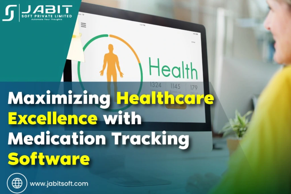 Maximizing-Healthcare-Excellence-with-Medication-Tracking-Software