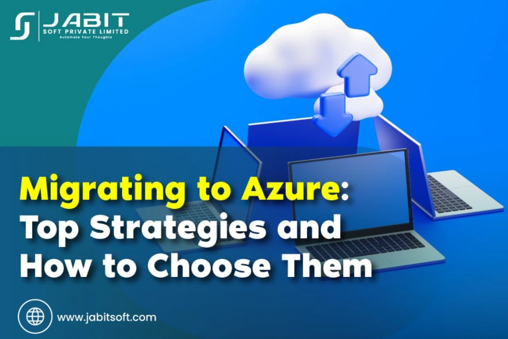 Migrating-to-Azure-Top-Strategies-and-How-to-Choose-Them