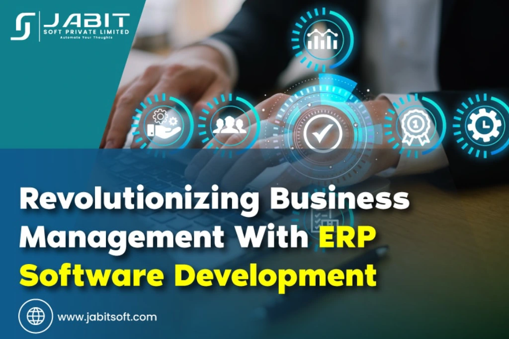 Revolutionizing-Business-Management-With-ERP-Software-Development