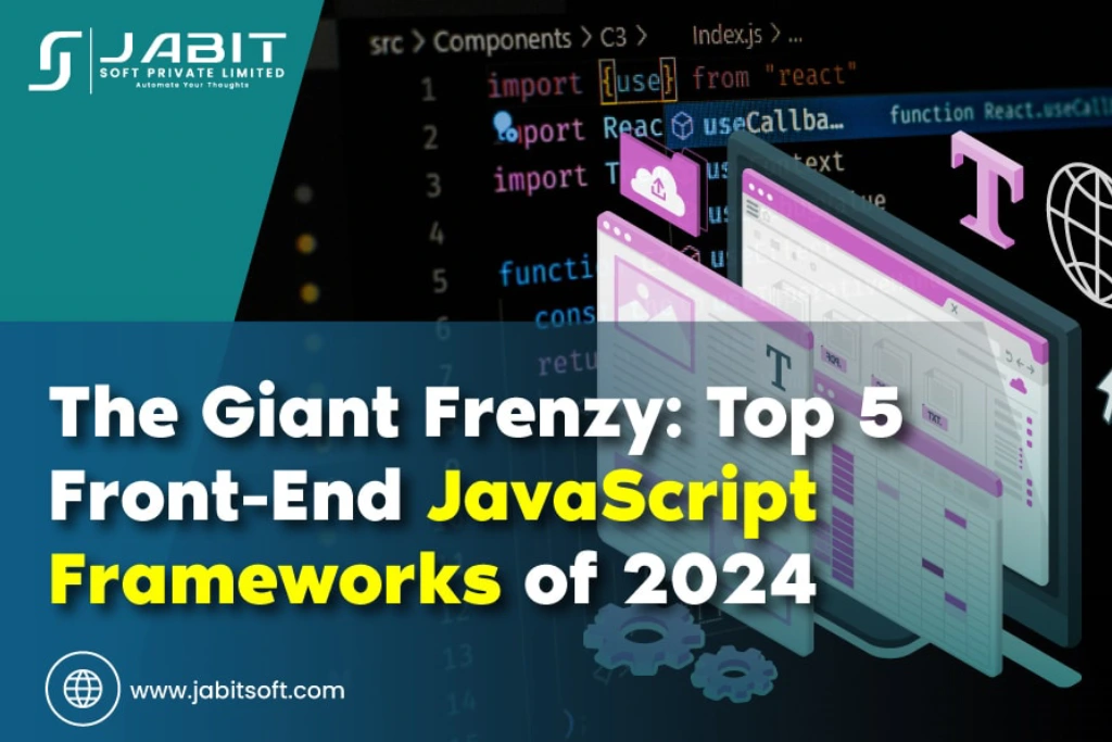 The-Giant-Frenzy-Top-5-Front-End-JavaScript-Frameworks-of-2024
