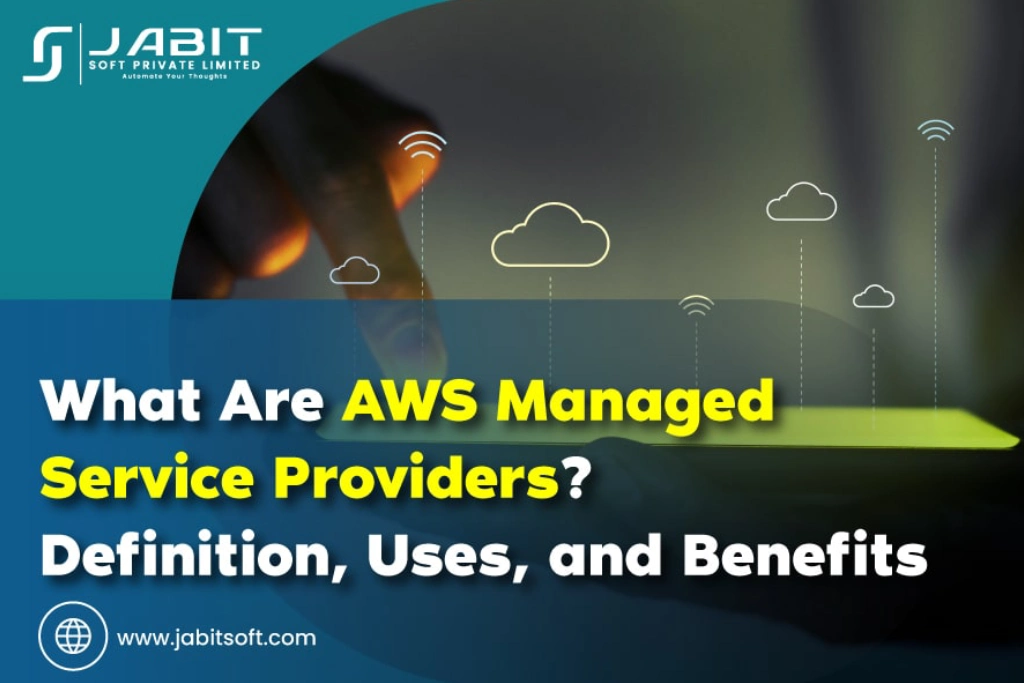 What-Are-AWS-Managed-Service-Providers-Definition-Uses-and-Benefits