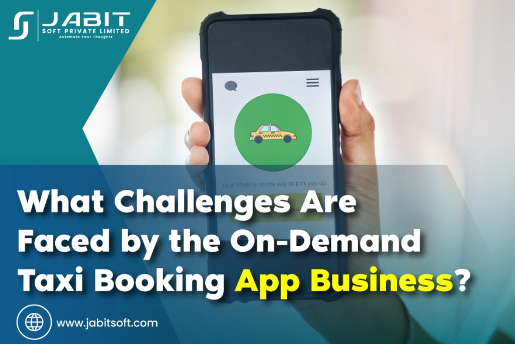 What-Challenges-Are-Faced-by-the-On-Demand-Taxi-Booking-App-Business