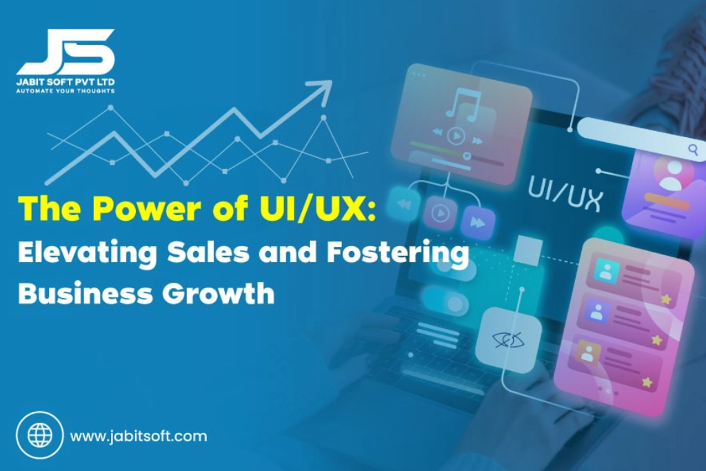 The-Power-of-UIUX-Elevating-Sales-and-Fostering-Business-Growth